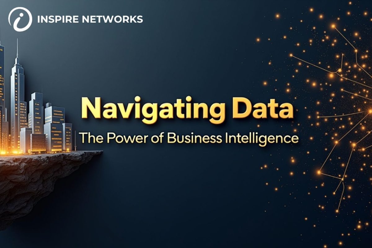 Navigating Data: The Power of Business Intelligence